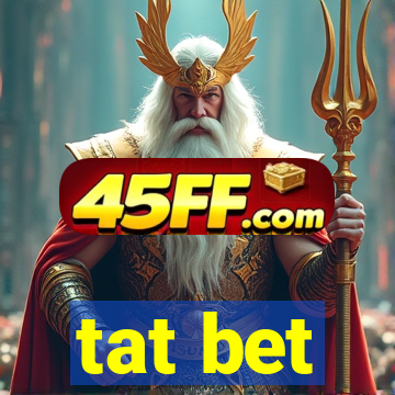 tat bet